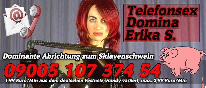 10 Telefonsex Domina Erika für brachiale Telefonerotik Gestaltung